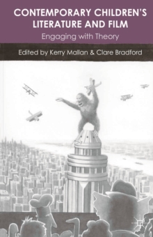Contemporary Children's Literature and Film : Engaging with Theory, Paperback / softback Book Contemporary Children's Literature and Film : Engaging with Theory, Paperback / softback Book