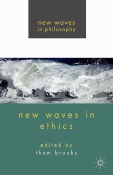 New Waves in Ethics, Paperback / softback Book New Waves in Ethics, Paperback / softback Book