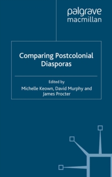 Comparing Postcolonial Diasporas