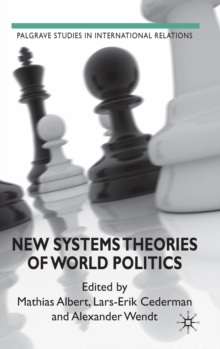 New Systems Theories of World Politics, Hardback Book New Systems Theories of World Politics, Hardback Book