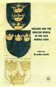 Ireland and the English World in the Late Middle Ages