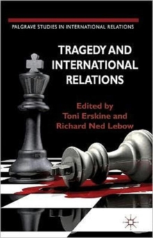 Tragedy and International Relations, Hardback Book Tragedy and International Relations, Hardback Book