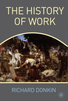 The History of Work, Paperback / softback Book The History of Work, Paperback / softback Book