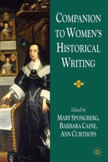 Companion to Women's Historical Writing, Paperback / softback Book Companion to Women's Historical Writing, Paperback / softback Book