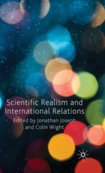 Scientific Realism and International Relations, Hardback Book Scientific Realism and International Relations, Hardback Book