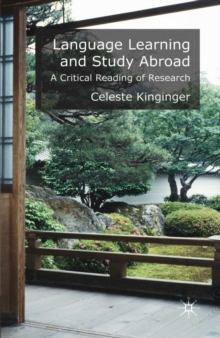 Language Learning and Study Abroad : A Critical Reading of Research