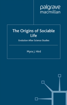 The Origins of Sociable Life: Evolution After Science Studies