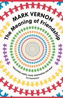The Meaning of Friendship, Paperback / softback Book The Meaning of Friendship, Paperback / softback Book