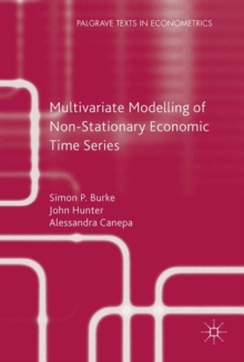 Multivariate Modelling of Non-Stationary Economic Time Series, Paperback / softback Book Multivariate Modelling of Non-Stationary Economic Time Series, Paperback / softback Book