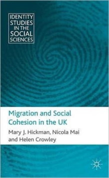 Migration and Social Cohesion in the UK, Hardback Book Migration and Social Cohesion in the UK, Hardback Book