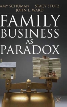 Family Business as Paradox, Hardback Book Family Business as Paradox, Hardback Book