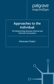 Approaches to the Individual : The Relationship between Internal and External Conversation