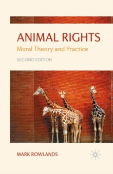 Animal Rights : Moral Theory and Practice