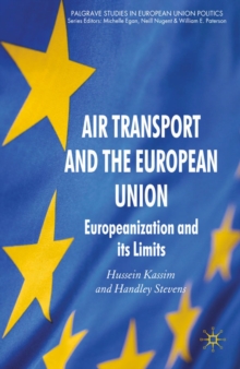 Air Transport and the European Union : Europeanization and its Limits