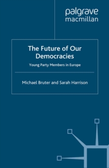 The Future of our Democracies : Young Party Members in Europe