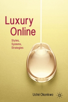 Luxury Online : Styles, Systems, Strategies