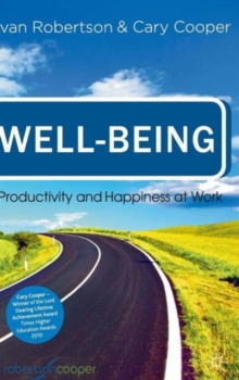 Well-Being : Productivity and Happiness at Work, Hardback Book Well-Being : Productivity and Happiness at Work, Hardback Book
