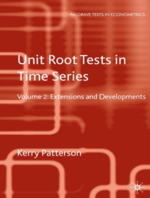 Unit Root Tests in Time Series Volume 2 : Extensions and Developments, Hardback Book Unit Root Tests in Time Series Volume 2 : Extensions and Developments, Hardback Book