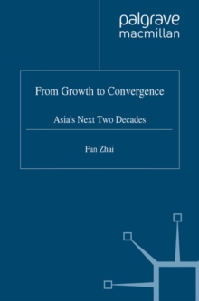 From Growth to Convergence : Asia's Next Two Decades