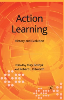 Action Learning : History and Evolution