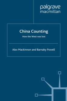 China Counting : How the West Was Lost