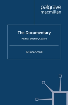 The Documentary : Politics, Emotion, Culture