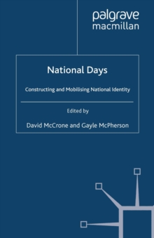 National Days : Constructing and Mobilising National Identity