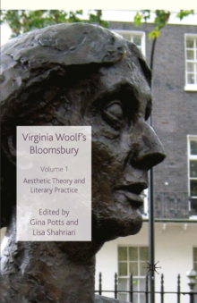 Virginia Woolf's Bloomsbury : Aesthetic Theory and Literary Practice v. 1