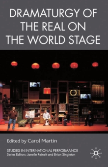 Dramaturgy of the Real on the World Stage