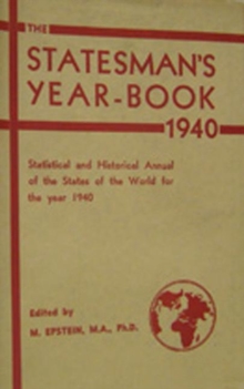 The Statesman's Year-Book : Statistical and Historical Annual of the States of the World for the Year 1940