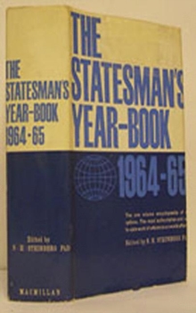 The Statesman's Year-Book 1964-65 : The One-Volume ENCYCLOPAEDIA of all nations