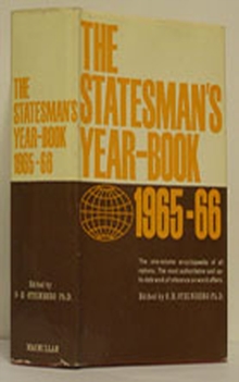 The Statesman's Year-Book 1965-66 : The One-Volume ENCYCLOPAEDIA of all nations