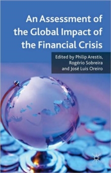 An Assessment of the Global Impact of the Financial Crisis, Hardback Book An Assessment of the Global Impact of the Financial Crisis, Hardback Book