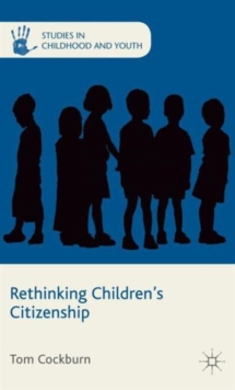 Rethinking Children's Citizenship, Hardback Book Rethinking Children's Citizenship, Hardback Book