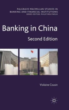 Banking in China : Second Edition, Hardback Book Banking in China : Second Edition, Hardback Book