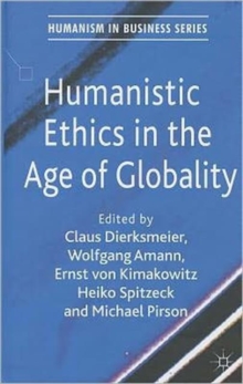 Humanistic Ethics in the Age of Globality, Hardback Book Humanistic Ethics in the Age of Globality, Hardback Book