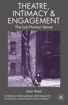 Theatre, Intimacy and Engagement : The Last Human Venue