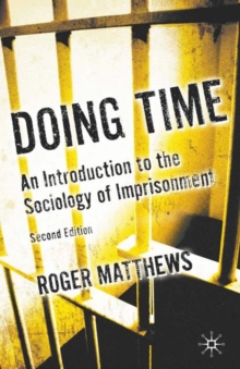 Doing Time : An Introduction to the Sociology of Imprisonment