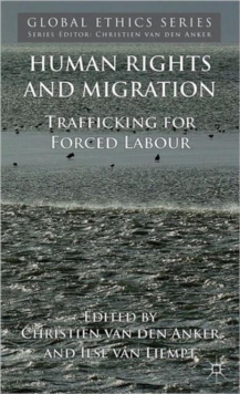 Human Rights and Migration : Trafficking for Forced Labour, Hardback Book Human Rights and Migration : Trafficking for Forced Labour, Hardback Book