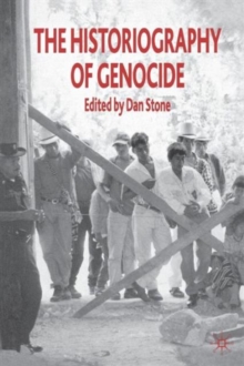 The Historiography of Genocide, Paperback Book The Historiography of Genocide, Paperback Book