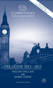 St. James's Place Tax Guide 2012-2013, Hardback Book St. James's Place Tax Guide 2012-2013, Hardback Book