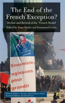 The End of the French Exception? : Decline and Revival of the 'French Model'