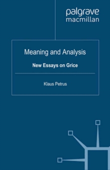 Meaning and Analysis: New Essays on Grice