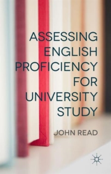 Assessing English Proficiency for University Study, Hardback Book Assessing English Proficiency for University Study, Hardback Book