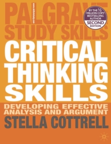 Critical Thinking Skills : Developing Effective Analysis and Argument, Paperback Book Critical Thinking Skills : Developing Effective Analysis and Argument, Paperback Book
