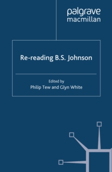 Re-Reading B.S. Johnson