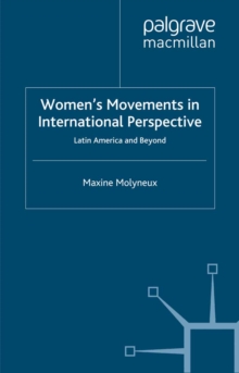 Women's Movements in International Perspective : Latin America and Beyond