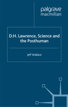 D.H. Lawrence, Science and the Posthuman