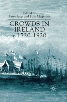 Crowds in Ireland, c.1720-1920