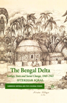 The Bengal Delta : Ecology, State and Social Change, 1840-1943